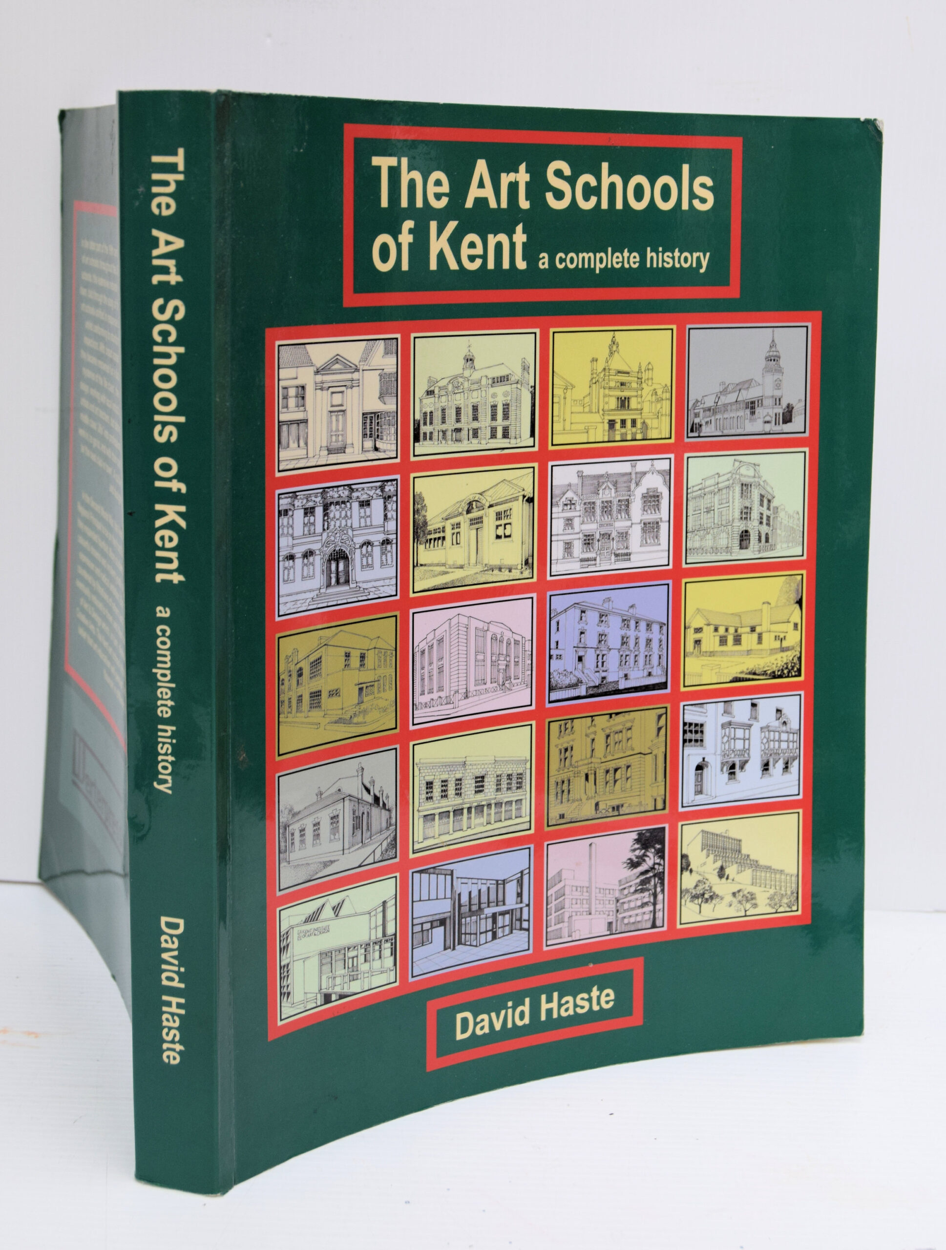 THE ART SCHOOLS OF KENT A COMPLETE HISTORY.