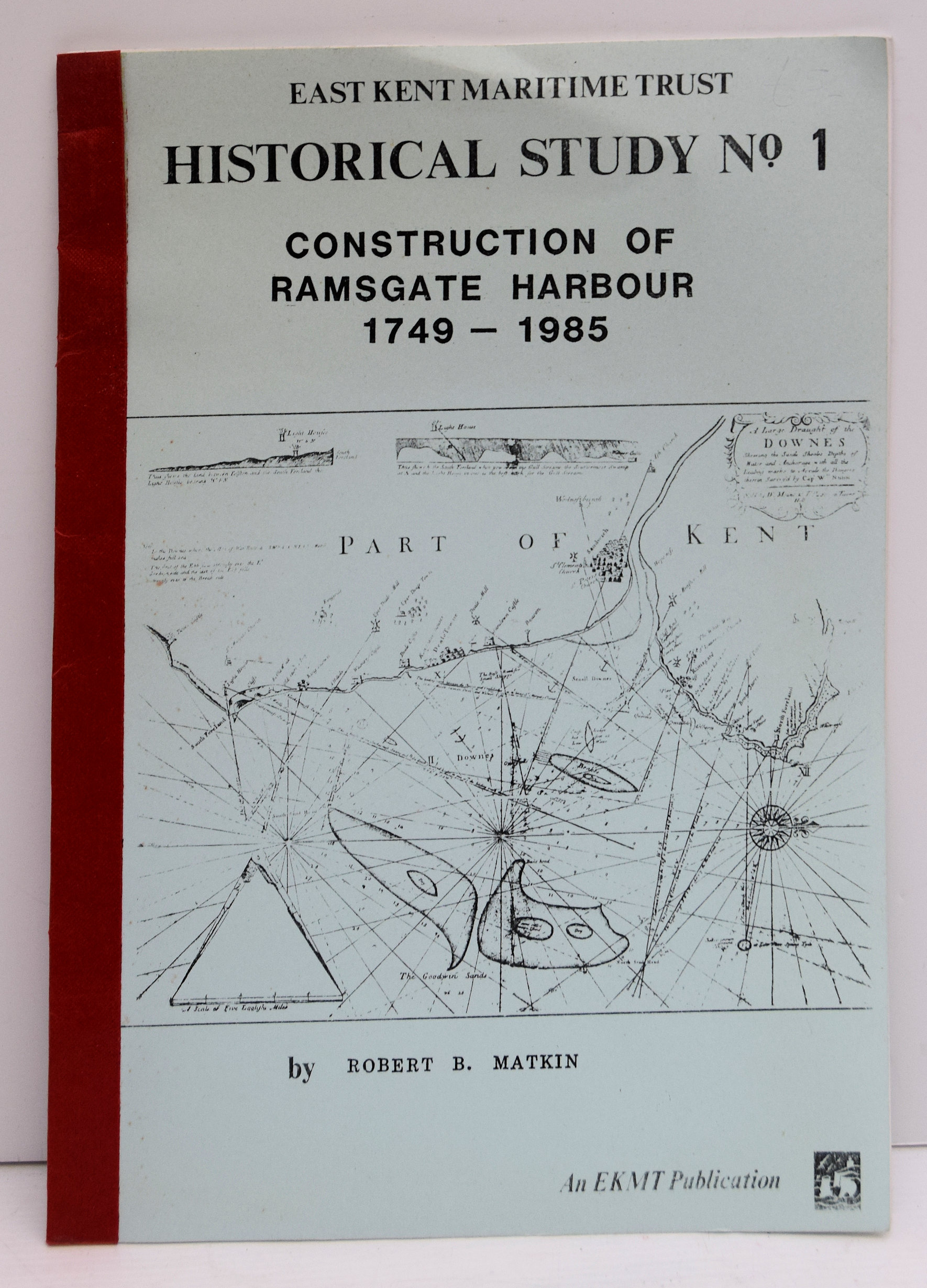 CONSTRUCTION OF RAMSGATE HARBOUR 1749-1985.